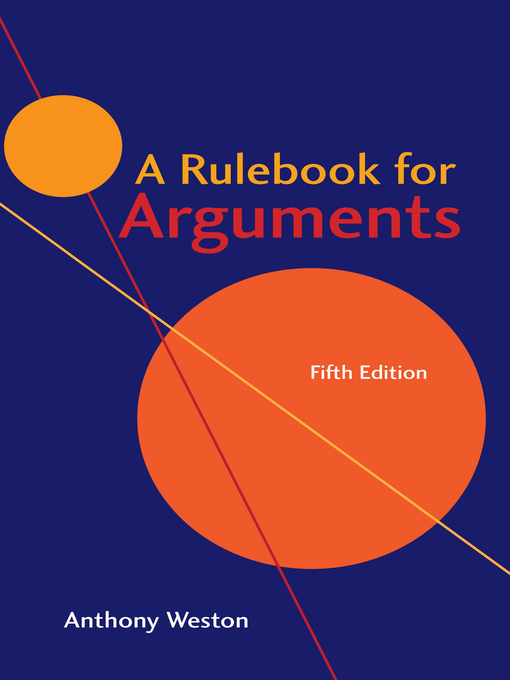 Title details for A Rulebook for Arguments by Anthony Weston - Available